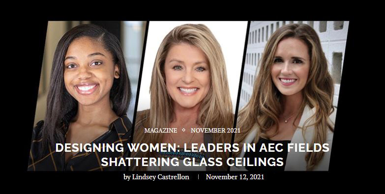 Designing Women: Leaders in AEC Fields Shattering Glass Ceilings